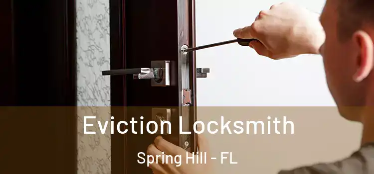  Eviction Locksmith Spring Hill - FL