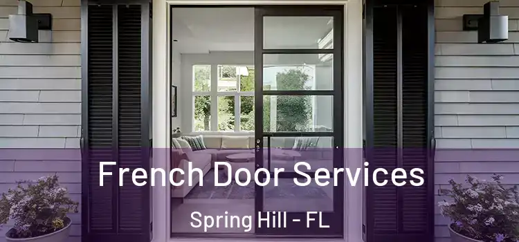 French Door Services Spring Hill - FL