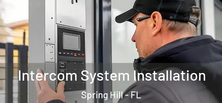 Intercom System Installation Spring Hill - FL