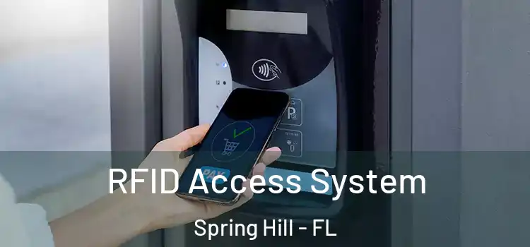 RFID Access System Spring Hill - FL