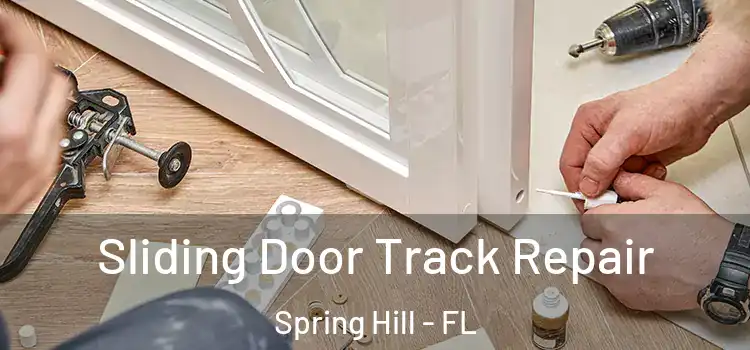  Sliding Door Track Repair Spring Hill - FL